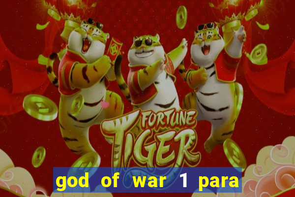 god of war 1 para pc sem emulador
